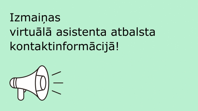 Izmaiņas virtuālā asistenta atbalsta kontaktinformācijā