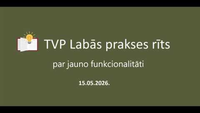 Labas prakses rīts par TVP jauno funkcionalitāti