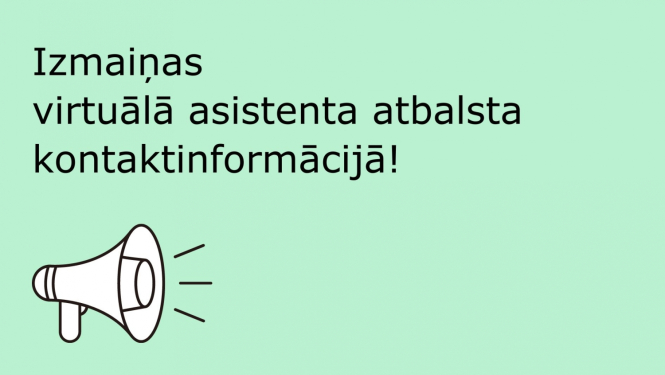Izmaiņas virtuālā asistenta atbalsta kontaktinformācijā