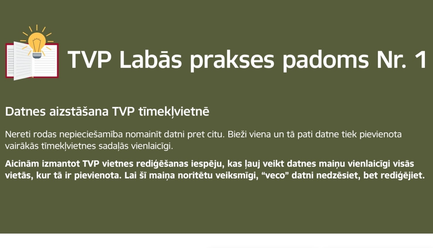 Labās prakses padoms Nr.1